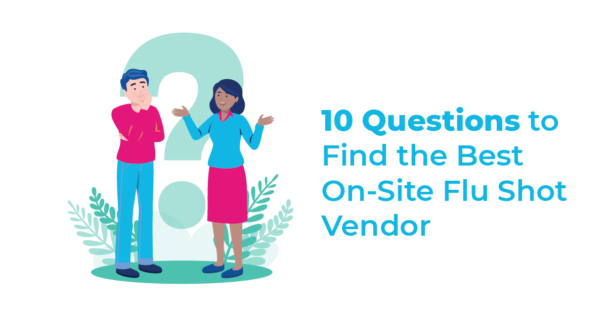 How to Select the Best On-Site Flu Shot Vendor: Top 10 Questions