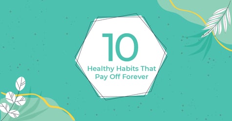 10 Healthy Habits