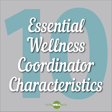 Wellness Coordinator Characteristics