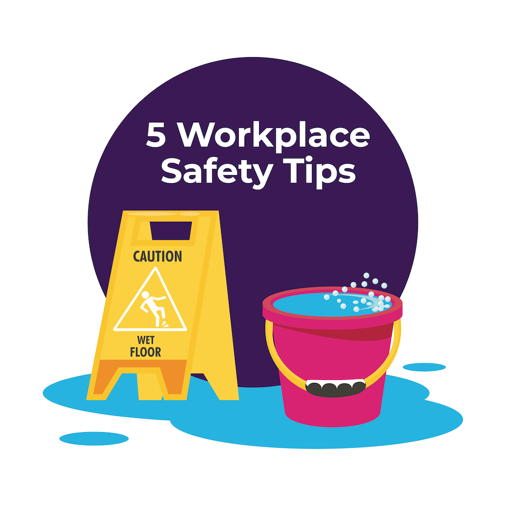 5 Easily Overlooked Workplace Safety Tips To Share With Your Team