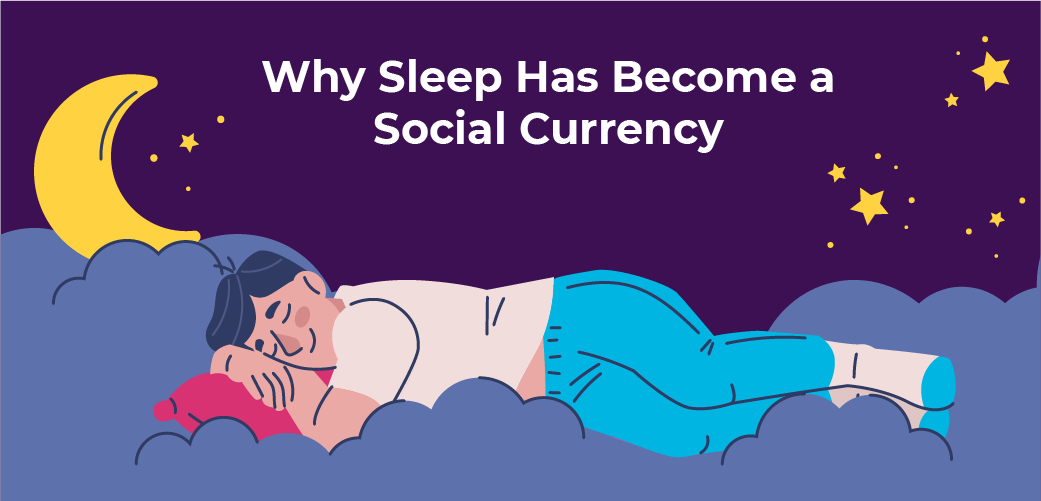 Sleep as Social Currency 