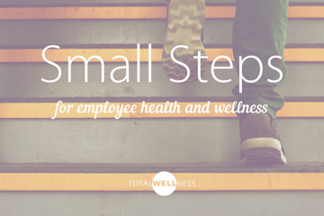 Small Wellness Steps