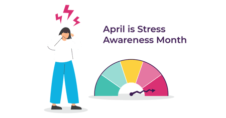 April is Stress Awareness Month